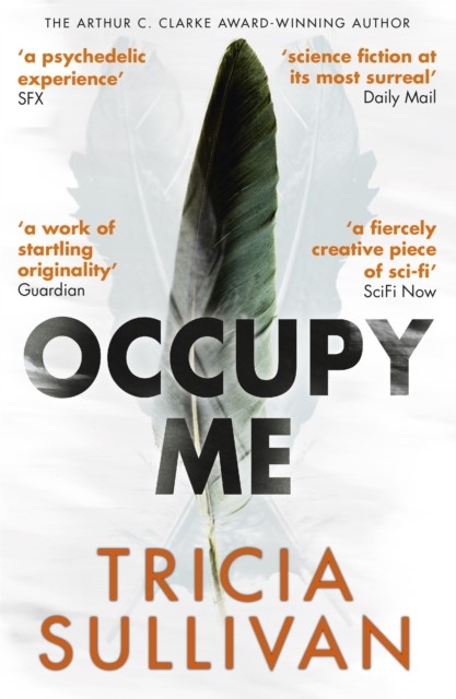 Occupy Me by Tricia Sullivan PAPERBACK 9781473212978
