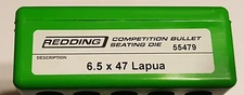55479 REDDING COMPETITION SEATING DIE - 6.5 x 47 LAPUA - NEW - FREE SHIP