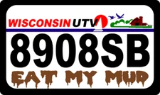 CUSTOM Wisconsin UTV Printed Plate Aluminum plate EAT MY MUD