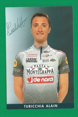 CYCLING cycling card ALAIN TURICCHIA team DE NARDI PASTA MONTEGRAPPA signed