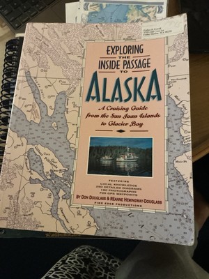Exploring the Inside Passage to Alaska: A Cruising Guide from the San Juan Islan