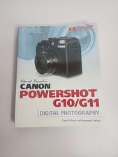 David Busch's Canon Powershot G10/G11 Guide to Digital Photography Very Good