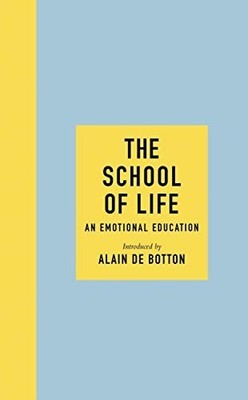 The School of Life: An Emotional E by The School of Life (PUK Rights) 0241382319