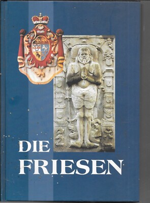 Die Friesen, von C. Borchling und R. Muuss, Geschischte, Ostfriesland, Nordfries