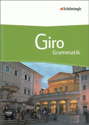 Giro / Giro - Arbeitsbuch Italienisch für die gymnasiale Oberstufe. Arbeitsbuch
