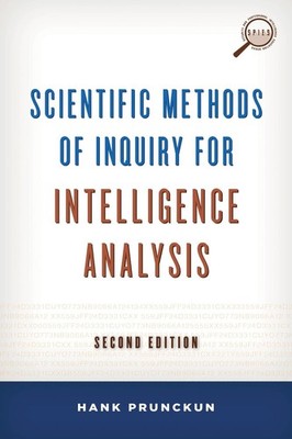 Scientific Methods of Inquiry for Intelligence Analysis by Hank Prunckun (Englis