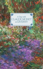 A Day with Claude Monet in Giverny by Adrien Goetz (English) Hardcover Book