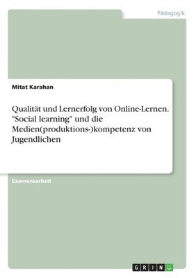 Karahan - Qualitt und Lernerfolg von Online-Lernen. Social learning - E555z