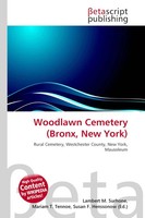 Lambert M. Surhone (U. A.) | Woodlawn Cemetery (Bronx, New York) | Taschenbuch