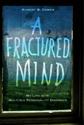 A Fractured Mind: My Life with Multiple Personality Disorder - Hardcover - GOOD