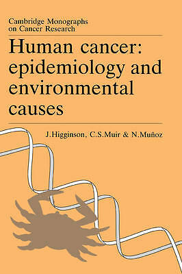 Human Cancer Epidemiology and Environmental Causes Higginson Muir Muñoz