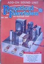 PRACTICAL TELEVISION MAGAZINE - July 1960 - Add-On Sound Unit