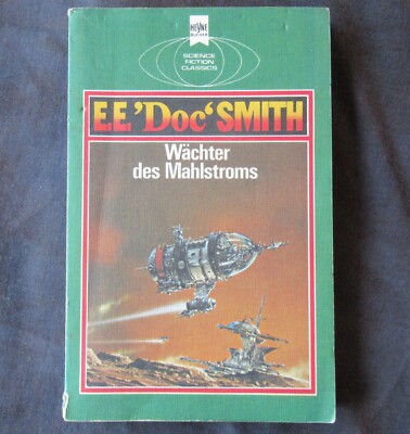 E.E. ''Doc'' Smith: WÄCHTER DES MAHLSTROMS - SF-Klassiker, Lensman-Zyklus Band 7