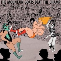The Mountain Goats: Beat The Champ - 375 Media - (Cd / B)