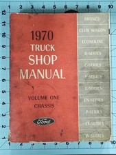 1970 Ford Truck Shop Manual Vol 1 Chassis Bronco F100 F250 F350 Econoline Oem