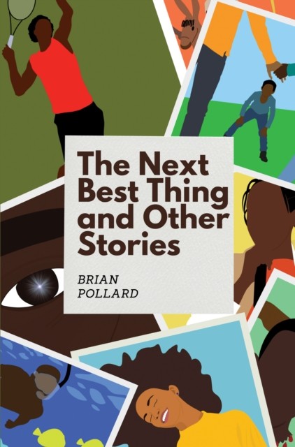 The Next Best Thing and other stories by Brian Pollard (Paperback Book)