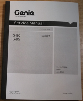 GENIE S-80 S-85 AERIAL BOOM MAN LIFT SERVICE SHOP REPAIR WORKSHOP MANUAL