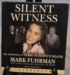 Silent Witness Untold Story Of Terri Schiavos Death by Mark Fuhrman CD Audiobook