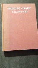 Sailing Craft by R.G. Mathews Hardcover Book