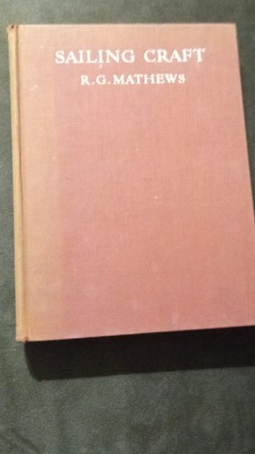 Sailing Craft by R.G. Mathews Hardcover Book