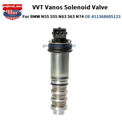 VVT Vanos Solenoid Valve Fits BMW N55 S55 N63 S63 N74 Petrol Engine X3 X5 X6