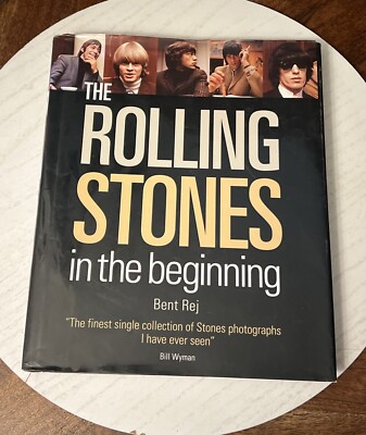 Bent Rej The Rolling Stones In the Beginning First Edition 1st Print Dust Jacket