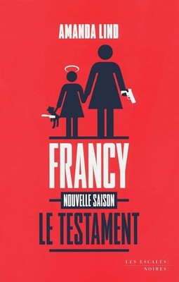 TESTAMENT DE FRANCY - LIND, AMANDA