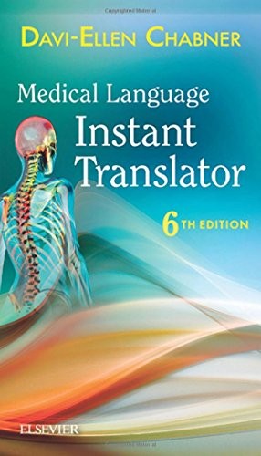 MEDICAL LANGUAGE INSTANT TRANSLATOR, 6E By Chabner Ba Davi-ellen Mat **Mint**