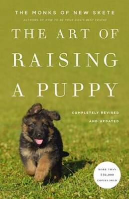 The Art of Raising a Puppy - Hardcover By The Monks of New Skete - GOOD