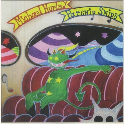 HURLEY, Michael - Parsnip Snips (reissue) - Vinyl (LP)