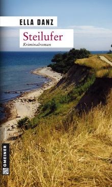 Steilufer. Angermüllers zweiter Fall von Danz, Ella | Buch | Zustand gut