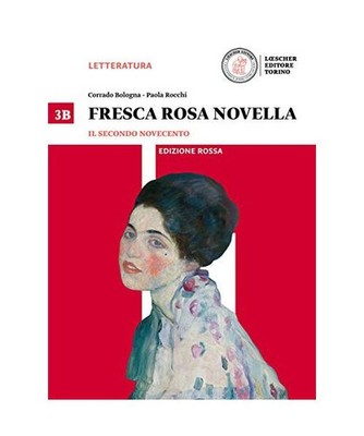 Fresca rosa novella. Vol. 3B: Il secondo Novecento-La maturità in 50 domande. E