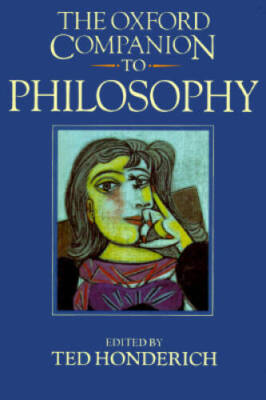 The Oxford Companion to Philosophy - Paperback By Honderich, Ted - GOOD