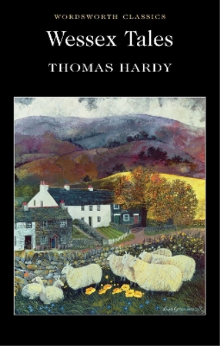 Thomas Hardy Wessex Tales (Tascabile) Wordsworth Classics