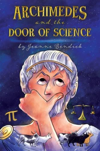 Archimedes and the Door of Science by Jeanne Bendick (2022, Trade Paperback)