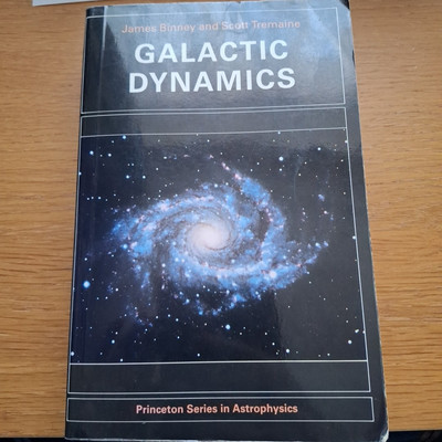 Galactic Dynamics: First Edition by Scott Tremaine, James Binney