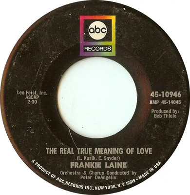 Frankie Laine You Wanted Someone To Play With/ The Real True Meaning Of Love