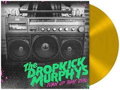 DROPKICK MURPHYS - TURN UP THAT DIAL - LIMITED GOLD VINYL LP IN GATEFOLD SLEEVE