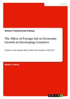 The Effect Of Foreign Aid On Economic Growth In Developing Countries Kahsay Buch