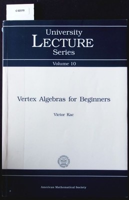 Vertex algebras for beginners. University lecture series; Bd. 10.