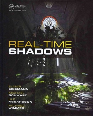 Real-Time Shadows, Hardcover by Eisemann, Elmar; Schwarz, Michael; Assarsson,...