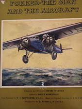 Fokker-The Man and The Aircraft by Henri Hegener