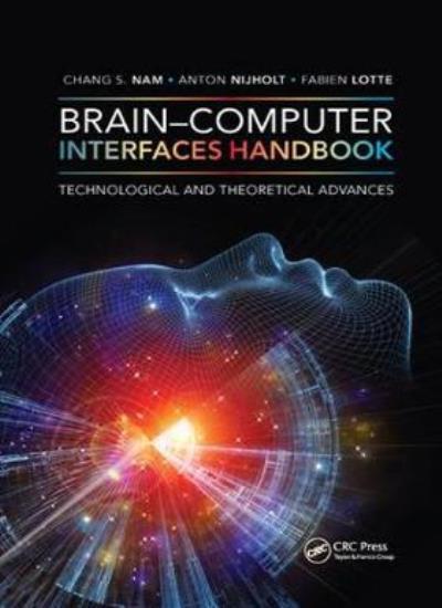 BrainComputer Interfaces Handbook: Technologic, Nam, Nijholt, Lotte Paperback..