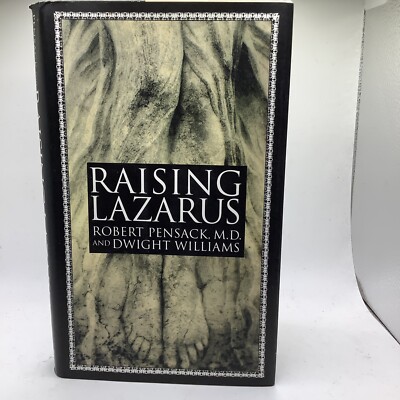 Raising Lazarus Hardcover DJ Robert J William Dwight A. Pensack Book