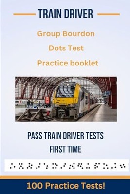 Train Driver Group Bourdon Dots Test Practice Booklet: Th... by Turner, Mr Roger