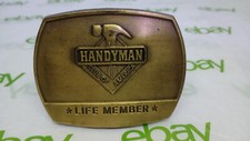 Ole Vintage Brass Belt Buckle 1996 Handyman Club Of America Life Member