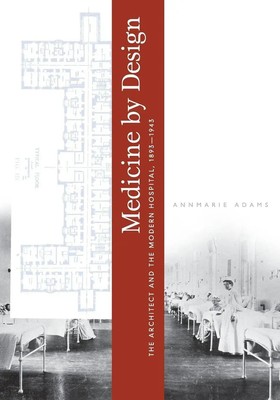 Annmarie Adams | Medicine by Design | Taschenbuch | Englisch (2008)