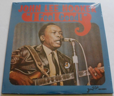 JOHN LEE HOOKER - I Feel Good - Sealed Vinyl LP Record Album