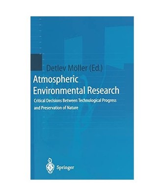 Atmospheric Environmental Research: Critical Decisions Between Technological Pro