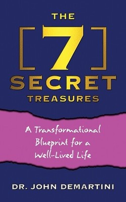 John Demartini The 7 Secret Treasures (Hardback) (UK IMPORT)